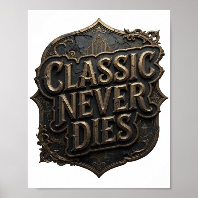 Dynamic Gold CLASSIC NEVER DIES Text Design Poster (Front)
