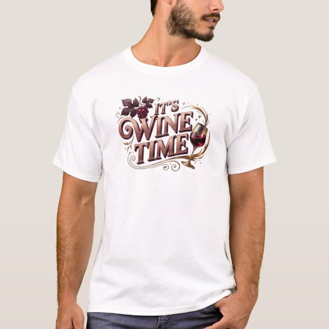 Dynamic ITS WINE TIME Original Design T-Shirt (Front)