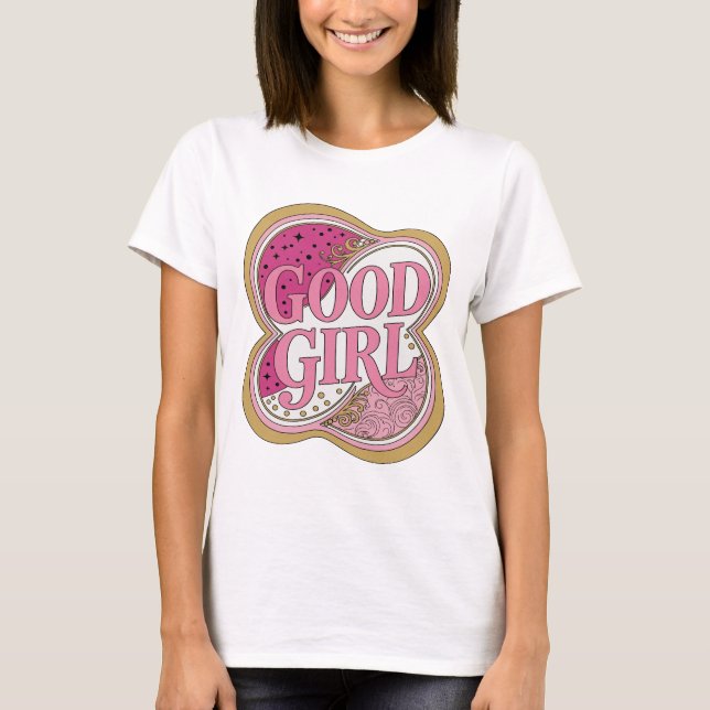 Dynamic Pink GOOD GIRL Statement Design T-Shirt (Front)
