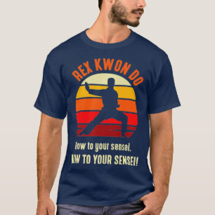 Dynamite And Mixed Martial Arts Rex Kwon Do Dojo T-Shirt