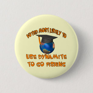 Dynamite Fishing 6 Cm Round Badge