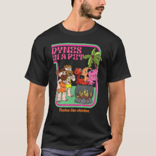 Dynos In A Pot Tastes Like Chicken Dinosaurs T-Shirt