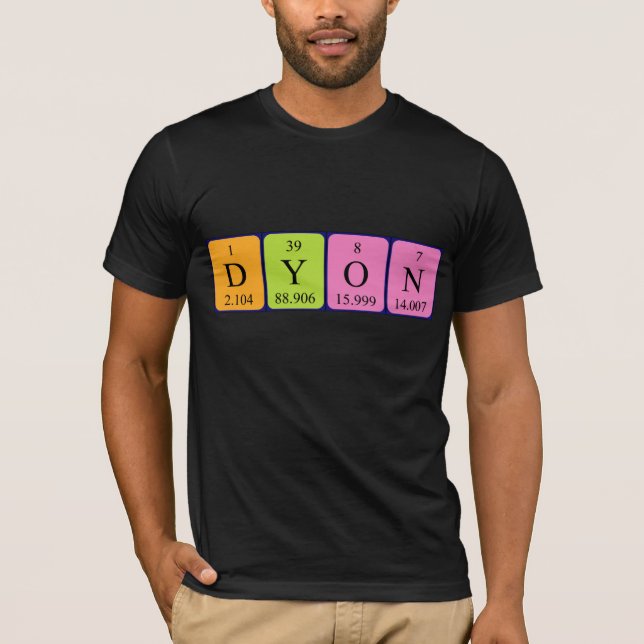 Dyon periodic table name shirt (Front)