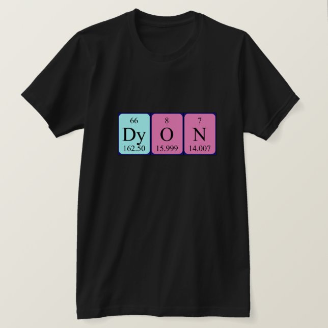 Dyon periodic table name shirt (Design Front)