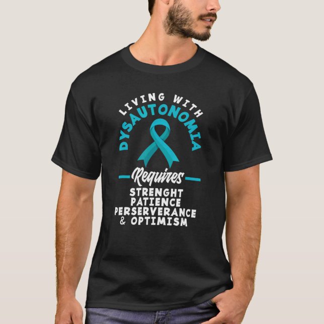 Dysautonomia Warrior Motivation Pots Syndrome Awar T-Shirt (Front)