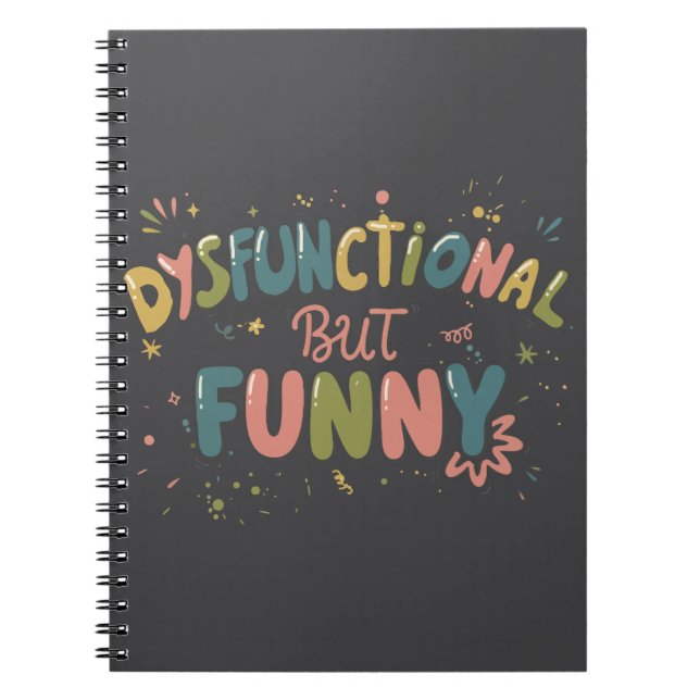 Dysfunctional but funny notebook (Front)