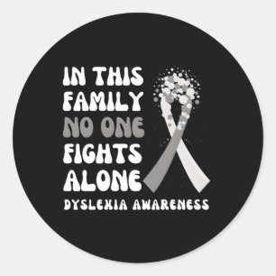 Dyslexia Awareness Gray Ribbon Hope Family Fighter Classic Round Sticker