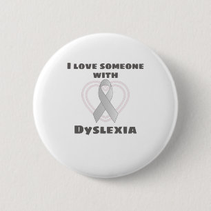 Dyslexia Awareness I Love Someone With Dyslexia 6 Cm Round Badge