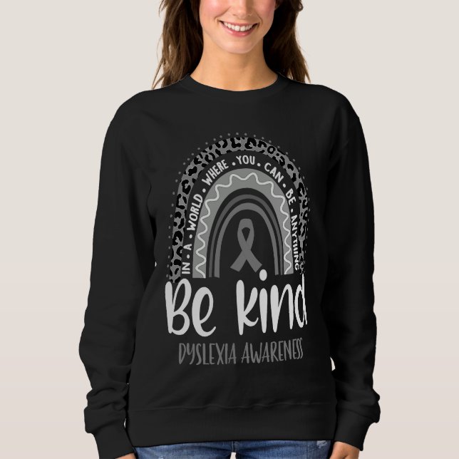 Dyslexia Awareness Leopard Rainbow Choose Kindness Sweatshirt (Front)