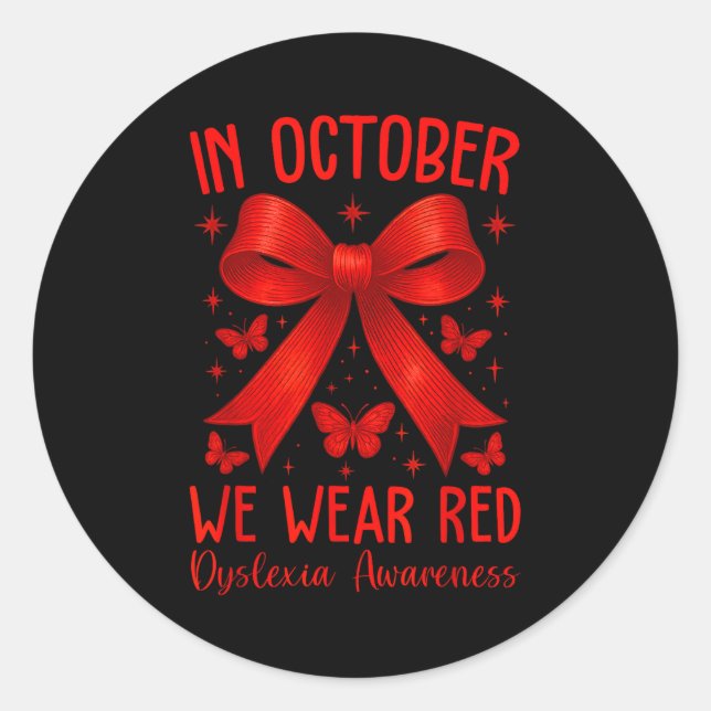 Dyslexia Awareness Month In October We Wear Red  Classic Round Sticker (Front)