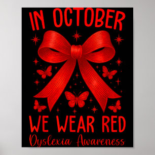 Dyslexia Awareness Month In October We Wear Red  Poster