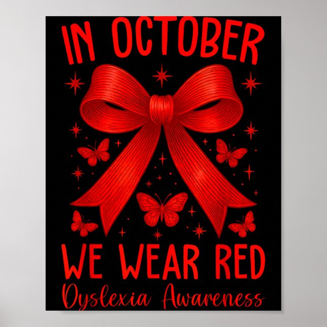 Dyslexia Awareness Month In October We Wear Red  Poster (Front)