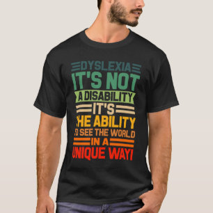 Dyslexia Awareness Reading Disability Visual  2 T-Shirt