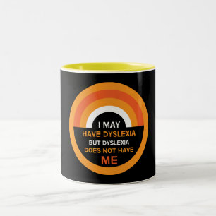 Dyslexia Awareness Support Dyslexic Gifts Mug