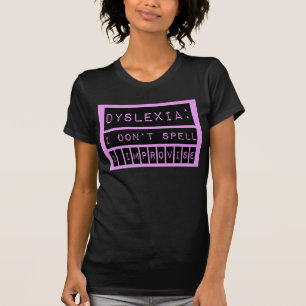 Dyslexia: I don't Spell - I Improvise - Dyslexic T-Shirt