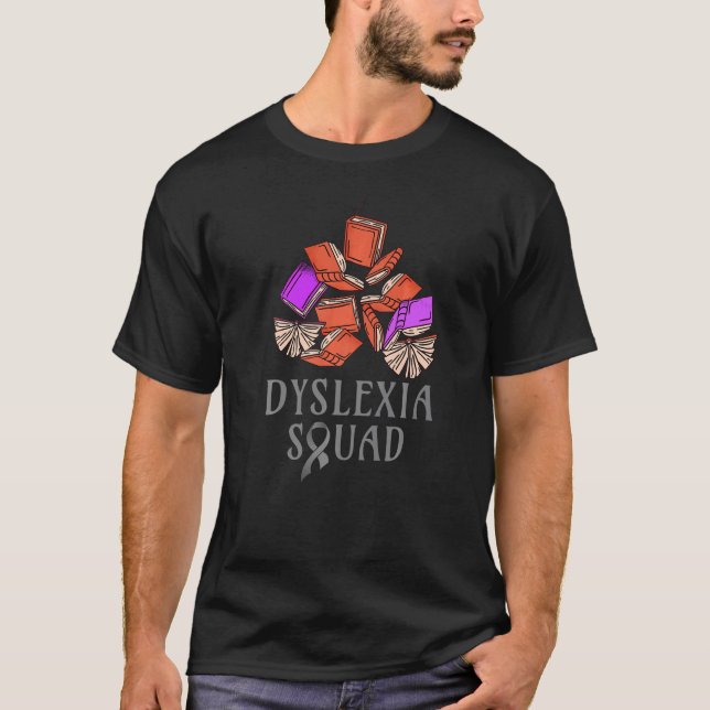 Dyslexia Squad Teacher Therapist Dyslexia Awarenes T-Shirt (Front)
