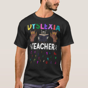 Dyslexia Teacher Dyslexia Awareness Graphic T-Shirt