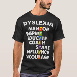 Dyslexia Teacher Therapist Proud Educate Dyslexia T-Shirt