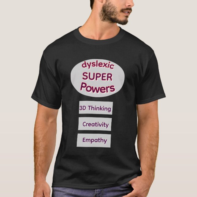 Dyslexic Super Powers T-Shirt (Front)