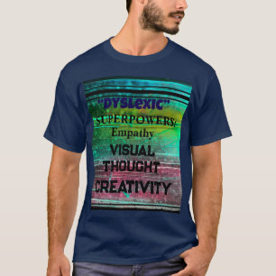 Dyslexic Superpowers T-Shirt