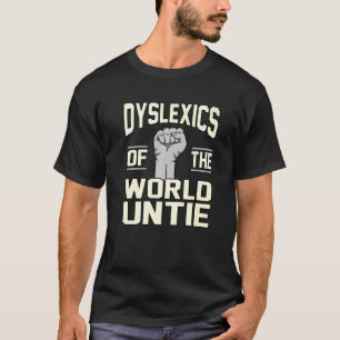 Dyslexics Of World Untie Dyslexia Awareness Silver T-Shirt