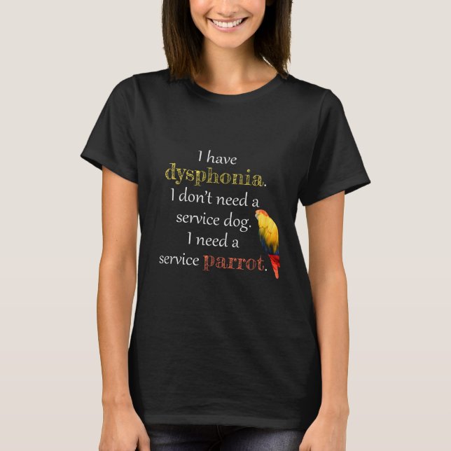 Dysphonia Service Parrot T-Shirt (Front)