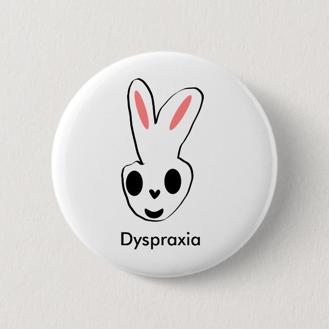 Dyspraxia 6 Cm Round Badge (Front)