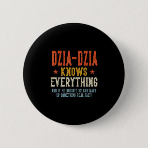 Dzia-dzia knows everything father's day retro 6 cm round badge