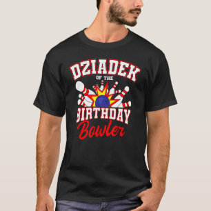 Dziadek Of The Birthday Bowler Bday Bowling Party T-Shirt