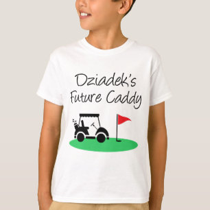 Dziadek's Future Caddy Polish Grandchild T-Shirt
