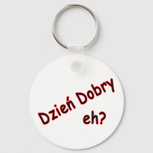 Dzien Dobry, eh? Angle Key Ring