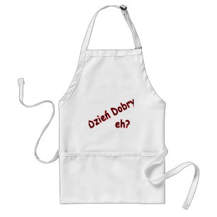 Dzien Dobry, eh? Angle Standard Apron