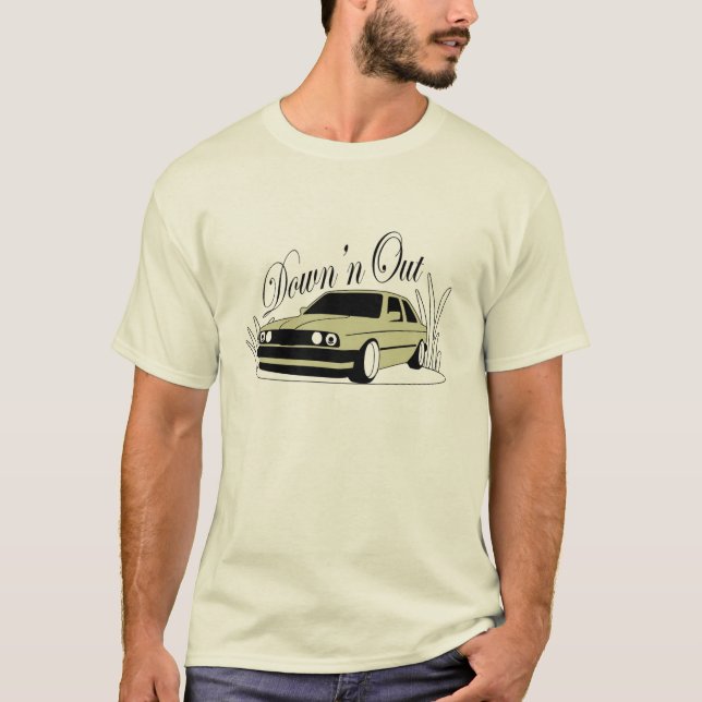 E30 Down 'n Out T-Shirt (Front)