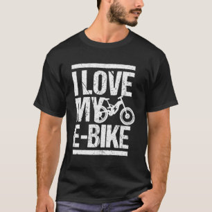 E-Bike Design I Love My E-Bike Gift T-Shirt