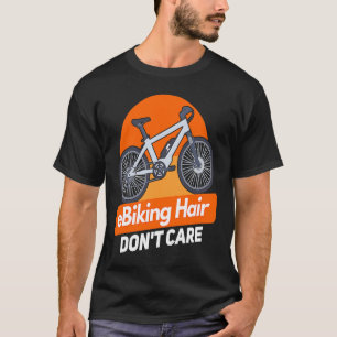 E Bike E Biking Saying Humor E Biker T-Shirt