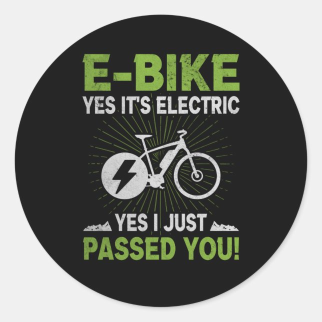 E-Bike Electric Passed You Electrorad Cyclist Classic Round Sticker (Front)