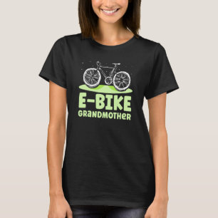 E Bike Grandmother Cyclist Electric Biker Biking G T-Shirt