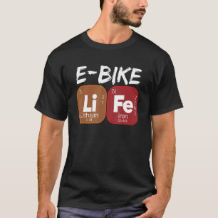 E Bike Life Periodic Table Electric Power Bikes 1 T-Shirt