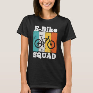 E Bike Squad EBike Team E Biking Retro E Bike T-Shirt