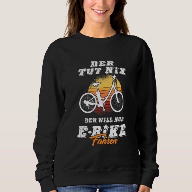 E Biker Bicycle Tour Cyclists Sweatshirt (Front)