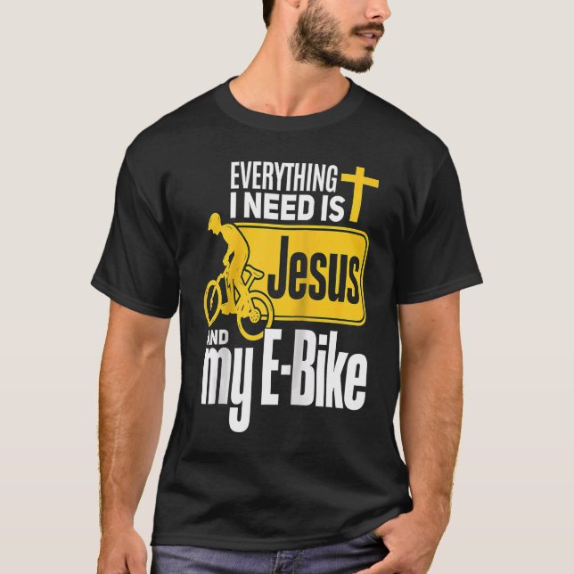E Biker Jesus Jesus and E Biking Religious EBiker  T-Shirt (Front)