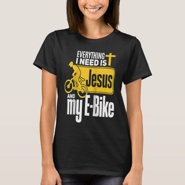E Biker Jesus Jesus and E Biking Religious EBiker  T-Shirt (Front)