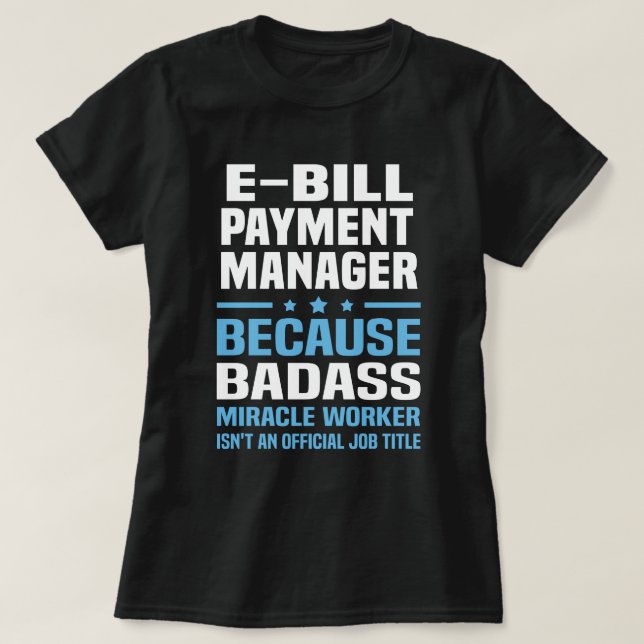 E-Bill Payment Manager T-Shirt (Design Front)
