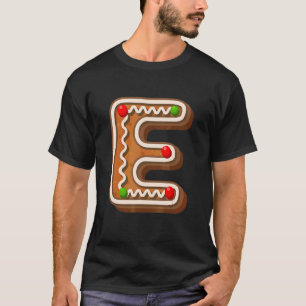 E Cutest Capital Christmas Cookie Alphabet Letter T-Shirt