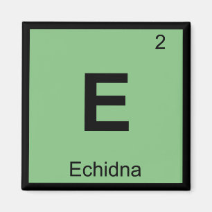 E - Echidna Greek Chemistry Periodic Table Symbol Magnet