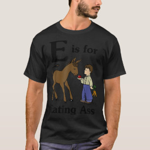E Is For Eating Funny Sarcasm - Vintage Boy With T-Shirt