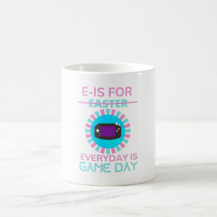 E - IS FOR EVERYDAY IS GAME DAY COFFEE MUG