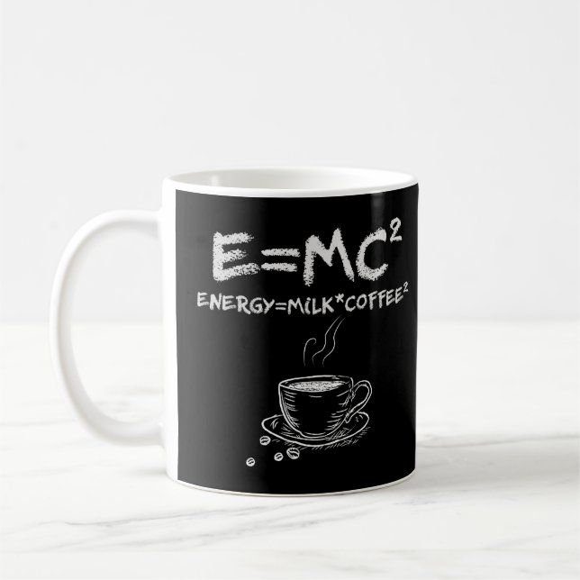 E=MC2 Funny Science Coffee Energy Milk Coffee  Coffee Mug (Left)