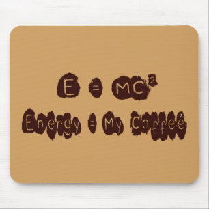 E=MC Coffee Mouse Pad