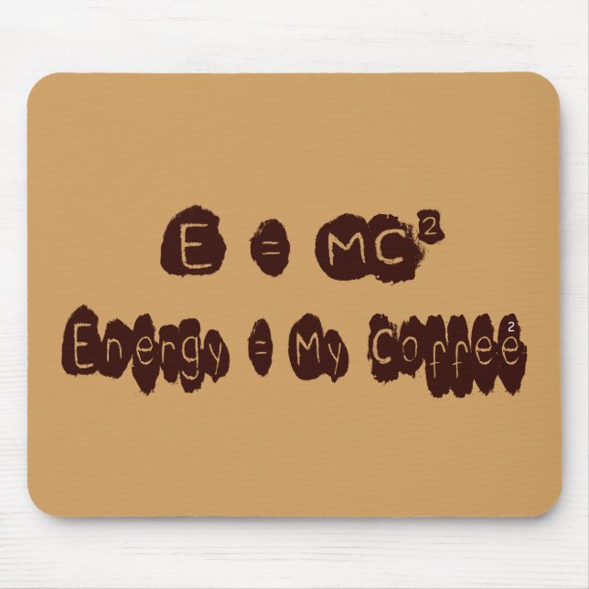 E=MC Coffee Mouse Pad (Front)